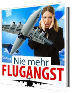 Nie mehr Flugangst entspannen und ohne Angst fliegen